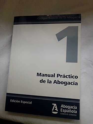 Manual Práctico de la Abogacía (EDICIÓN COLECTIVOS)