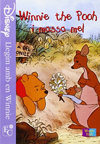 Winnie the Pooh i massa mel (Llegim amb en Winnie)