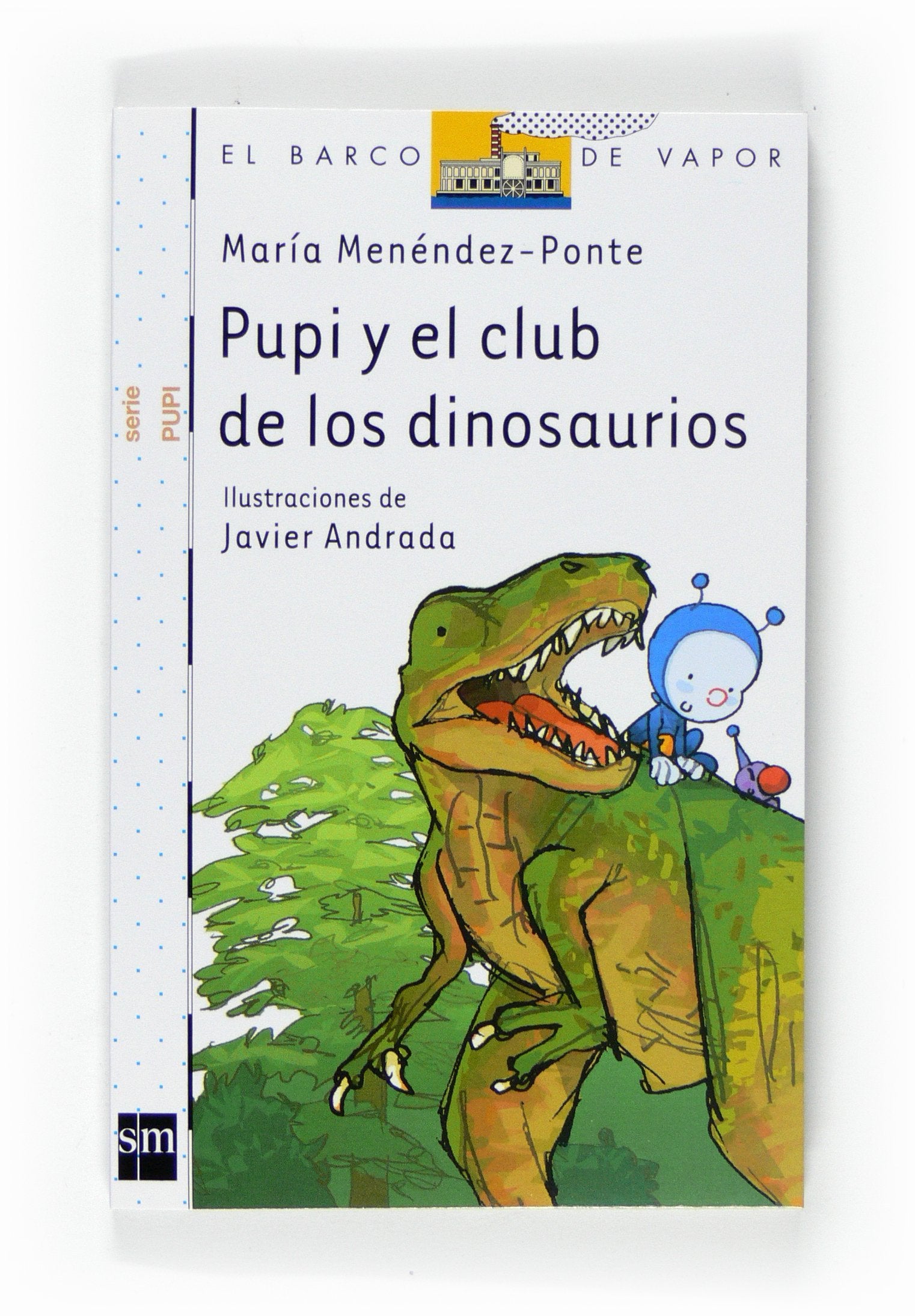 Pupi y el club de los dinosaurios (El Barco de Vapor Blanca)