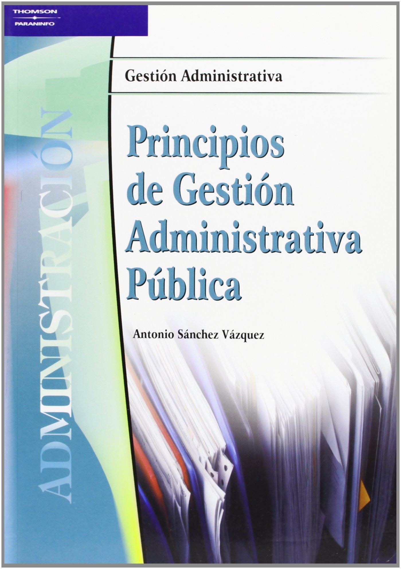 Principios de gestión administrativa pública (Administración)