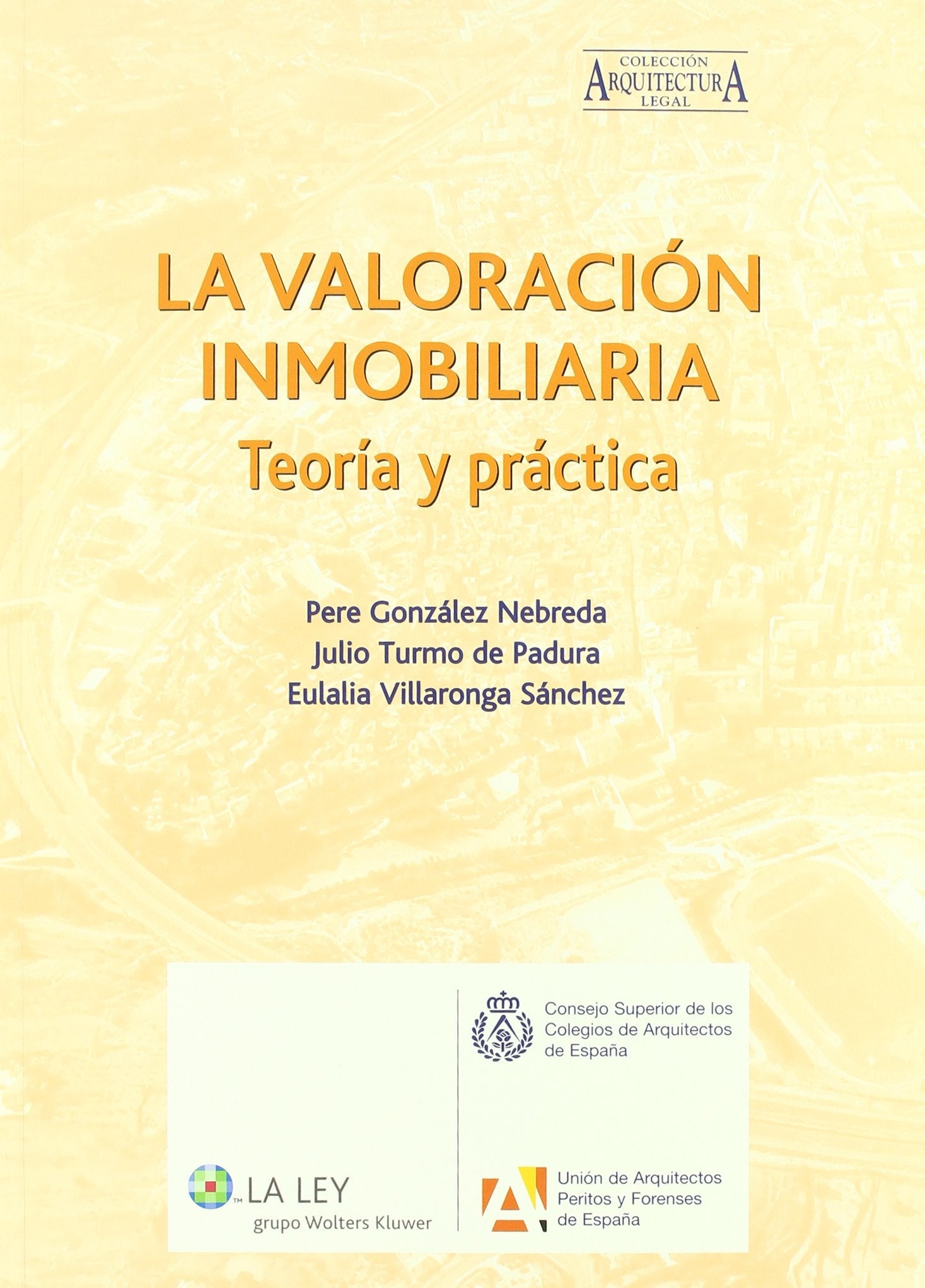 La valoración inmobiliaria teoría y practica