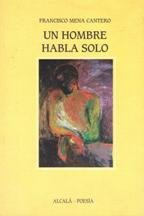 Un Hombre Habla Solo