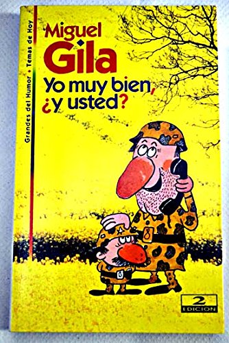 Yo muy bien, ¿y usted?