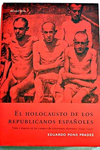 Holocausto de los republicanos españoles, el