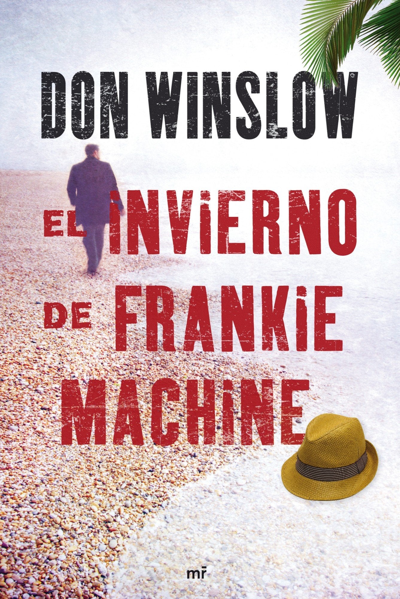 El invierno de Frankie Machine: 1 (MR Narrativa)