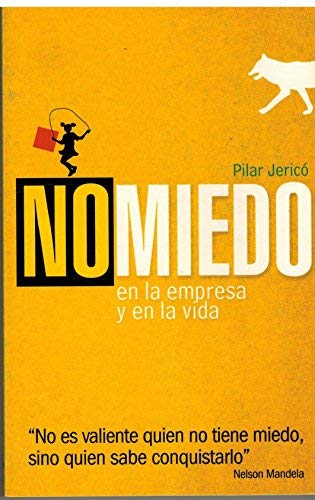 No Miedo.En La Empresa y En La Vida