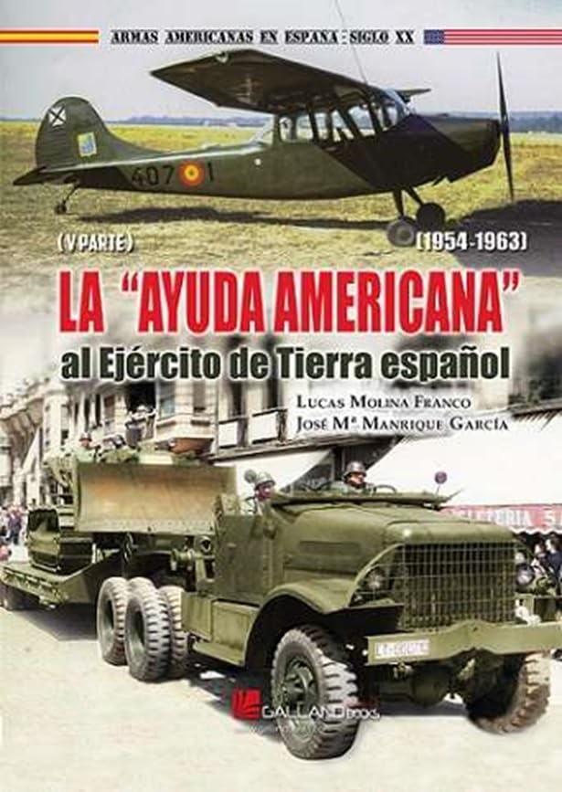La Ayuda Americana  al Ejército de Tierra español - 1954-1963 (V parte)