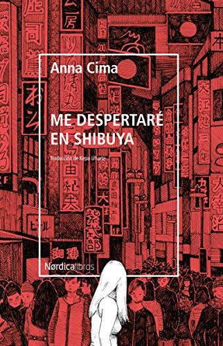 Me despertaré en Shibuya (Otras Latitudes)