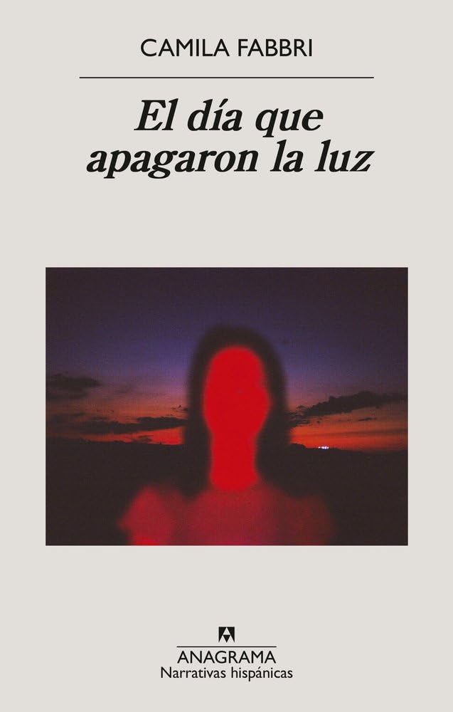 El día que apagaron la luz (Narrativas hispánicas)