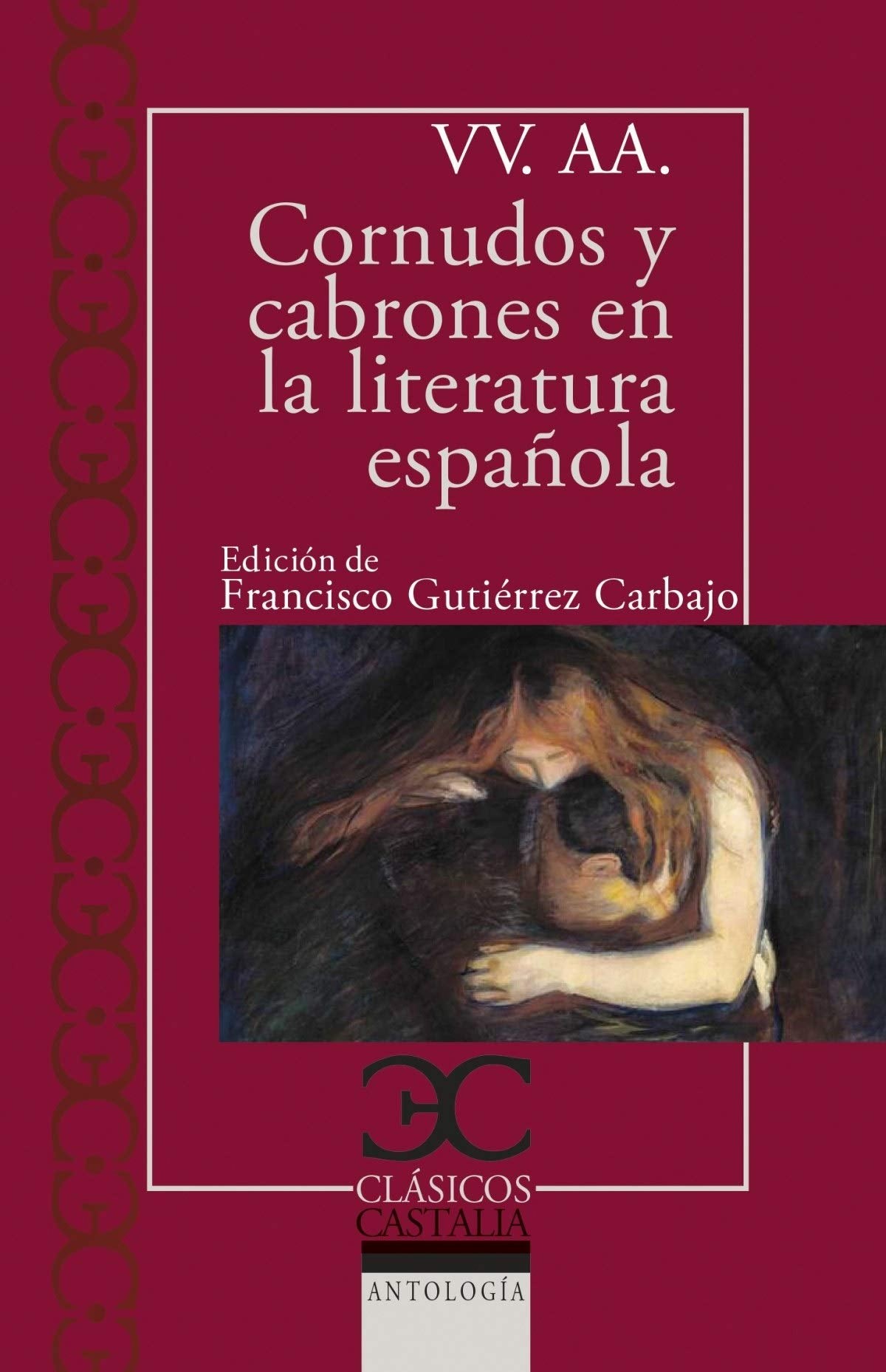 Cornudos y cabrones en la literatura española: 334 (Clásicos Castalia)