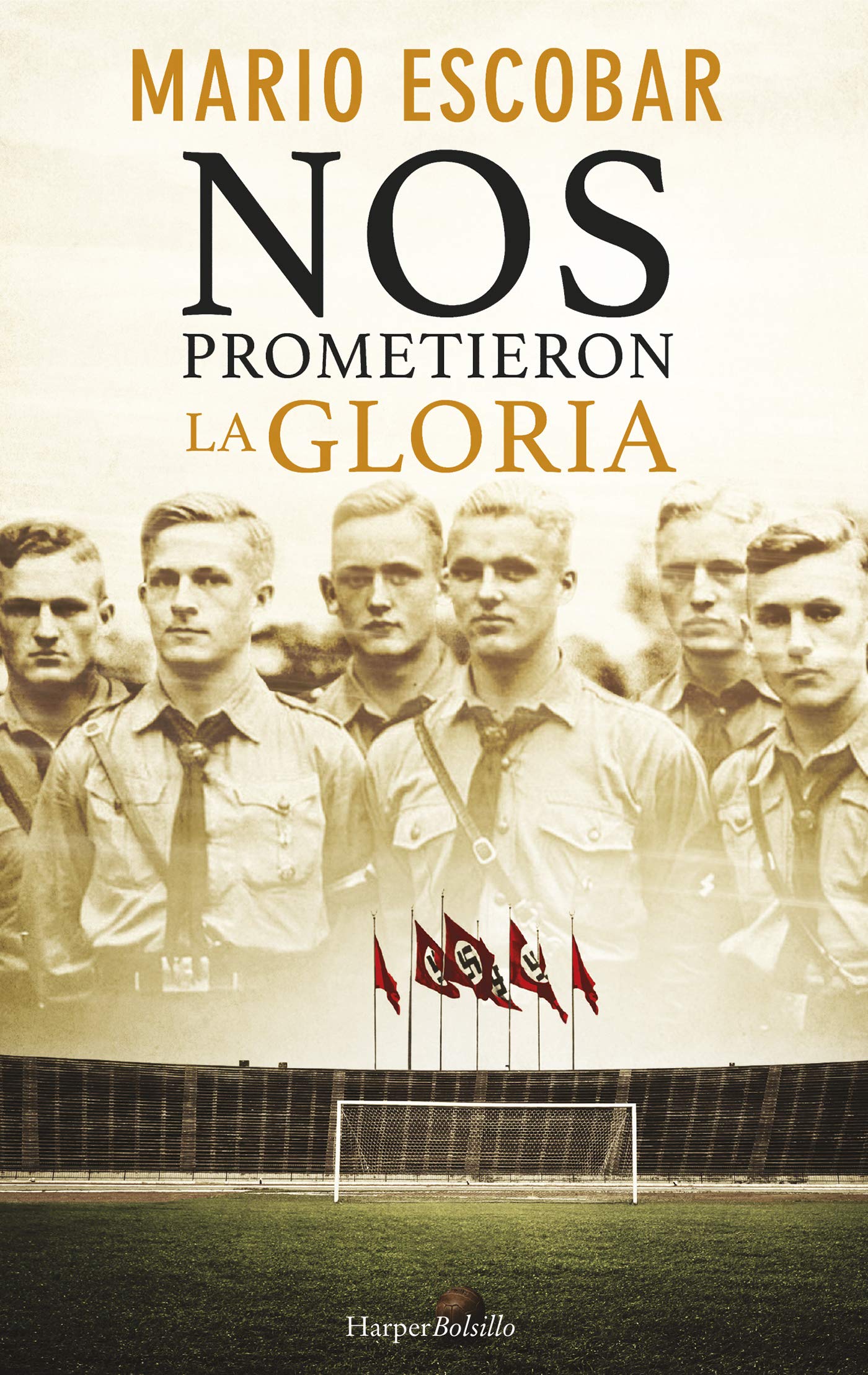 Nos prometieron la gloria (Harper Bolsillo)
