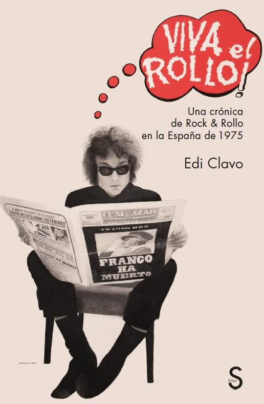 Viva el Rollo!: Una crónica de Rock & Rollo en la España de 1975 (Sílex Música)