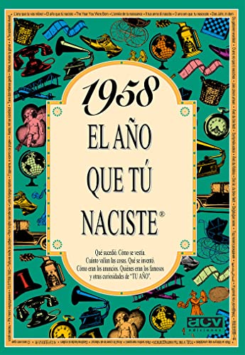 1958 El año que tú naciste