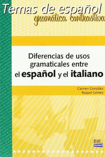 Diferencias de usos gramaticales Esp/Ita: Spanish and Italian (Temas de Español)