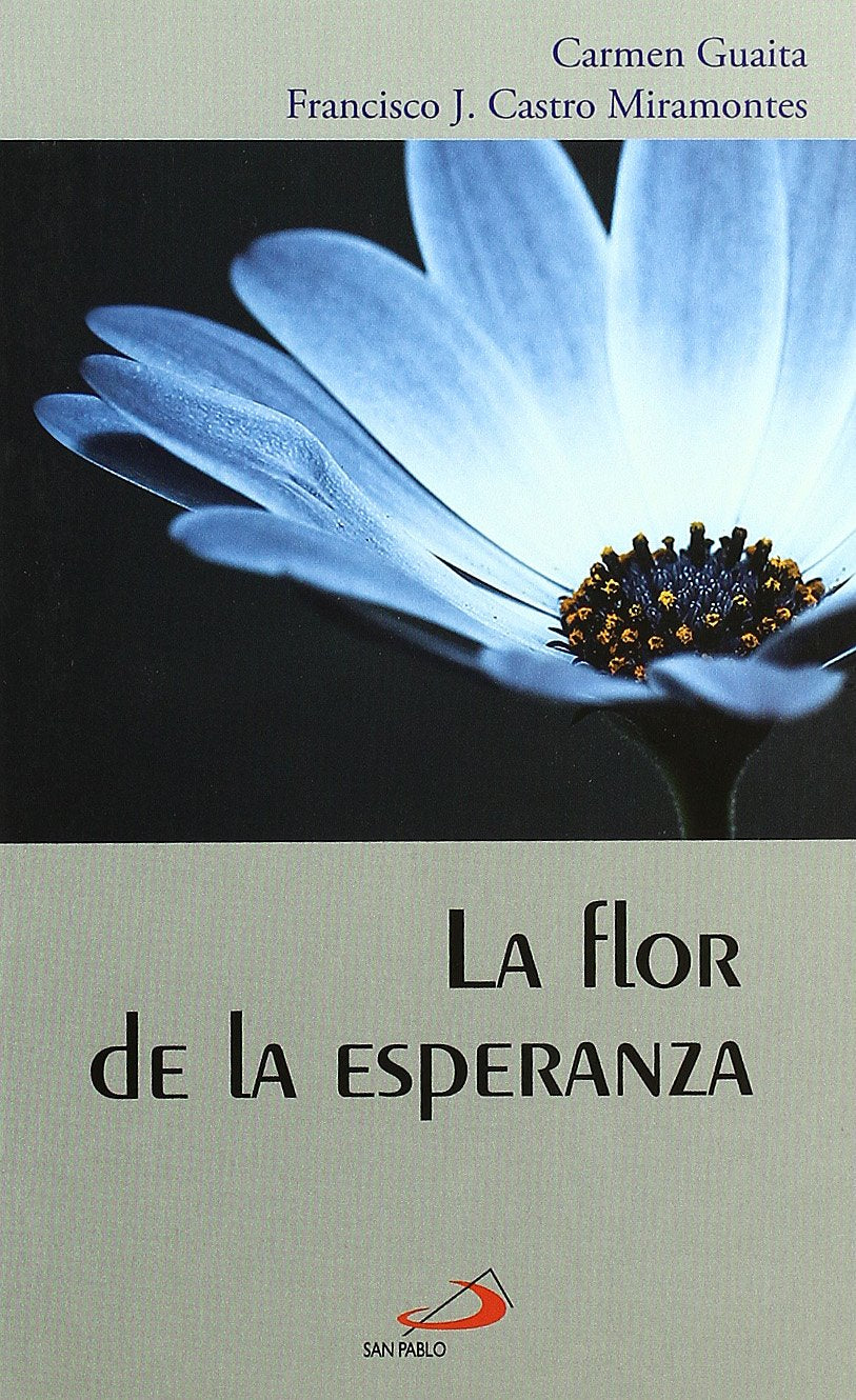 La flor de la esperanza (Horizontes)