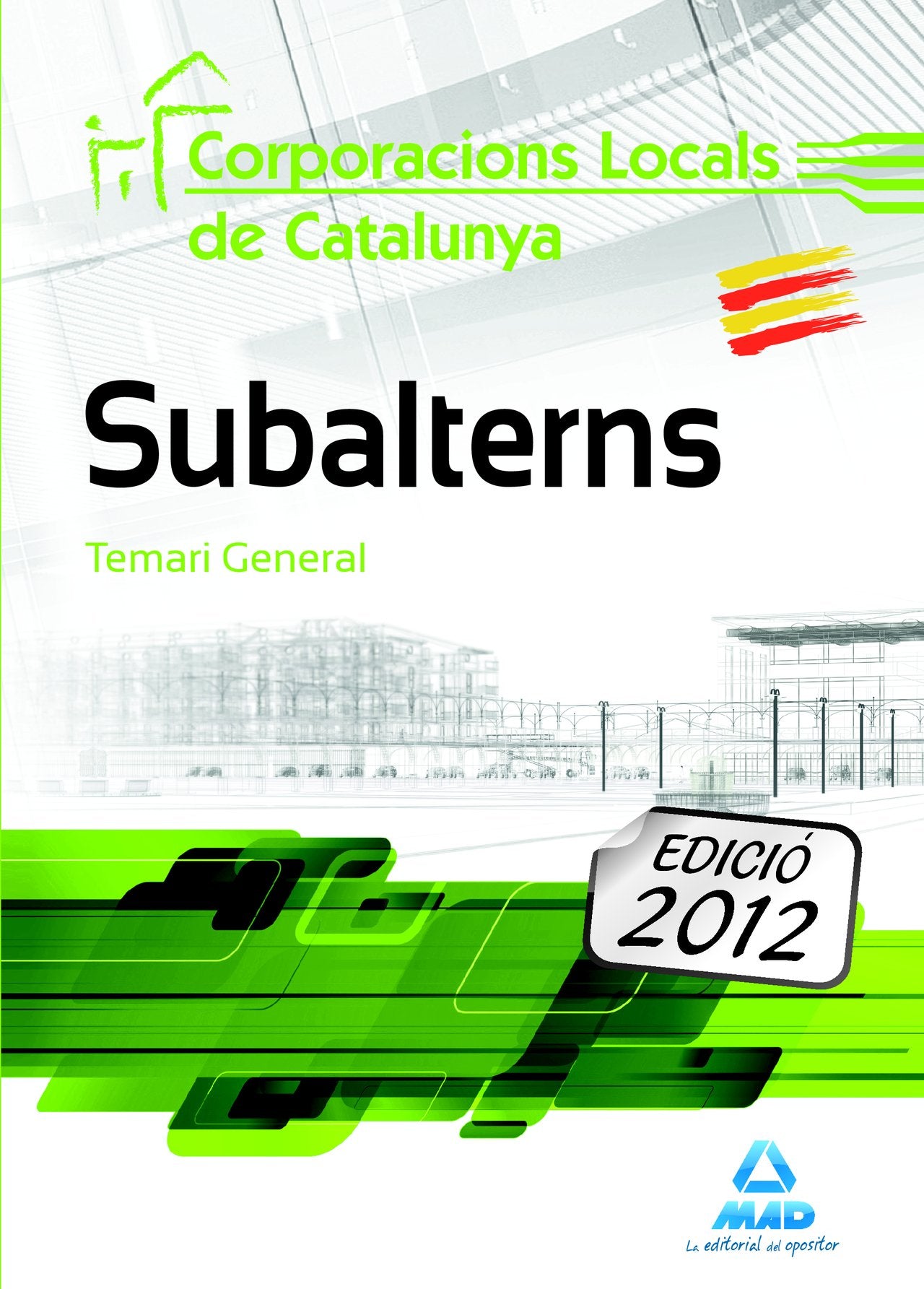 Subalterns de Corporacions Locals de Catalunya. Temari General