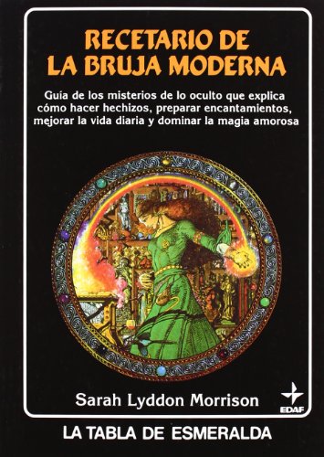 Recetario De La Bruja Moderna (Tabla de Esmeralda)