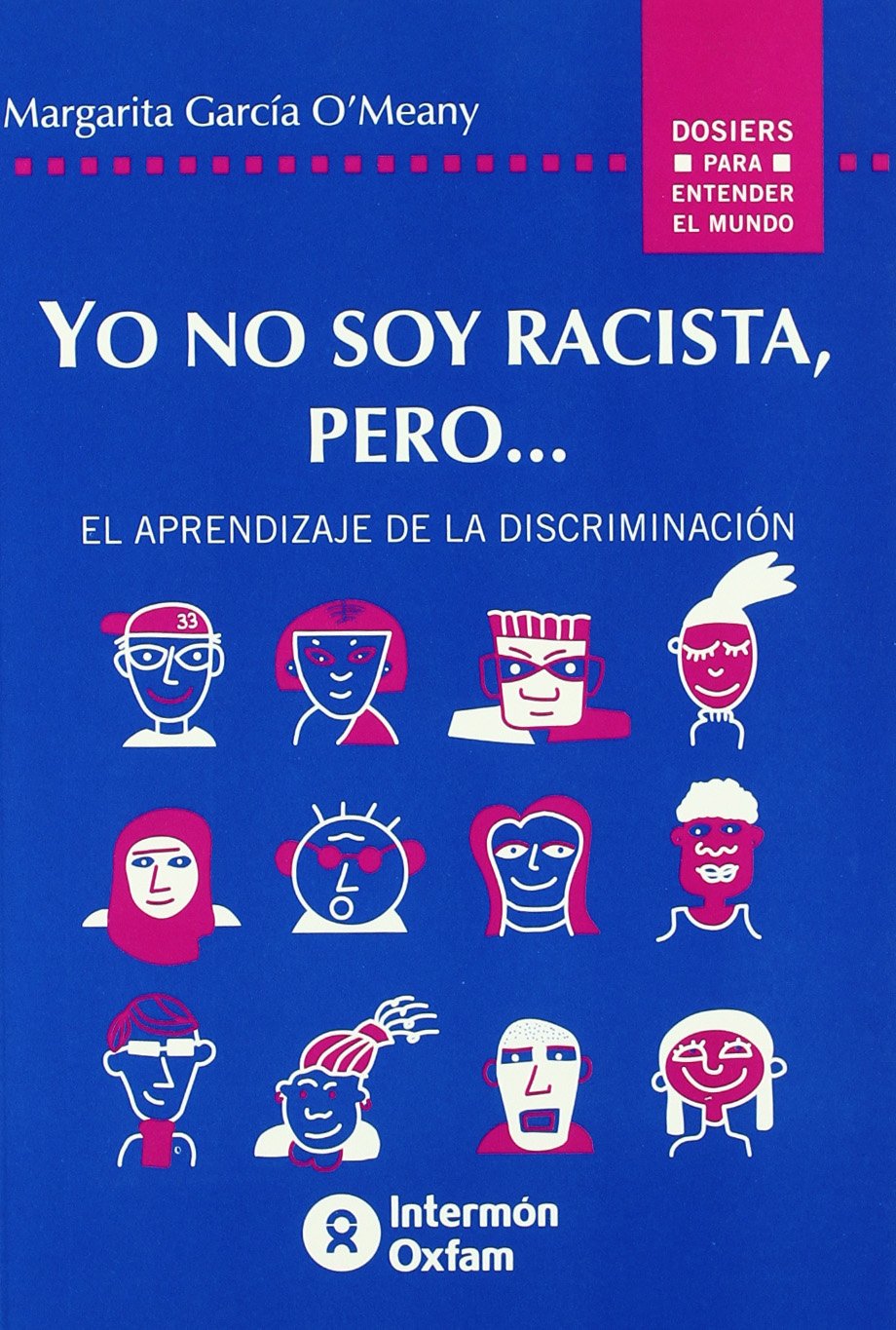 Yo no soy racista,pero...