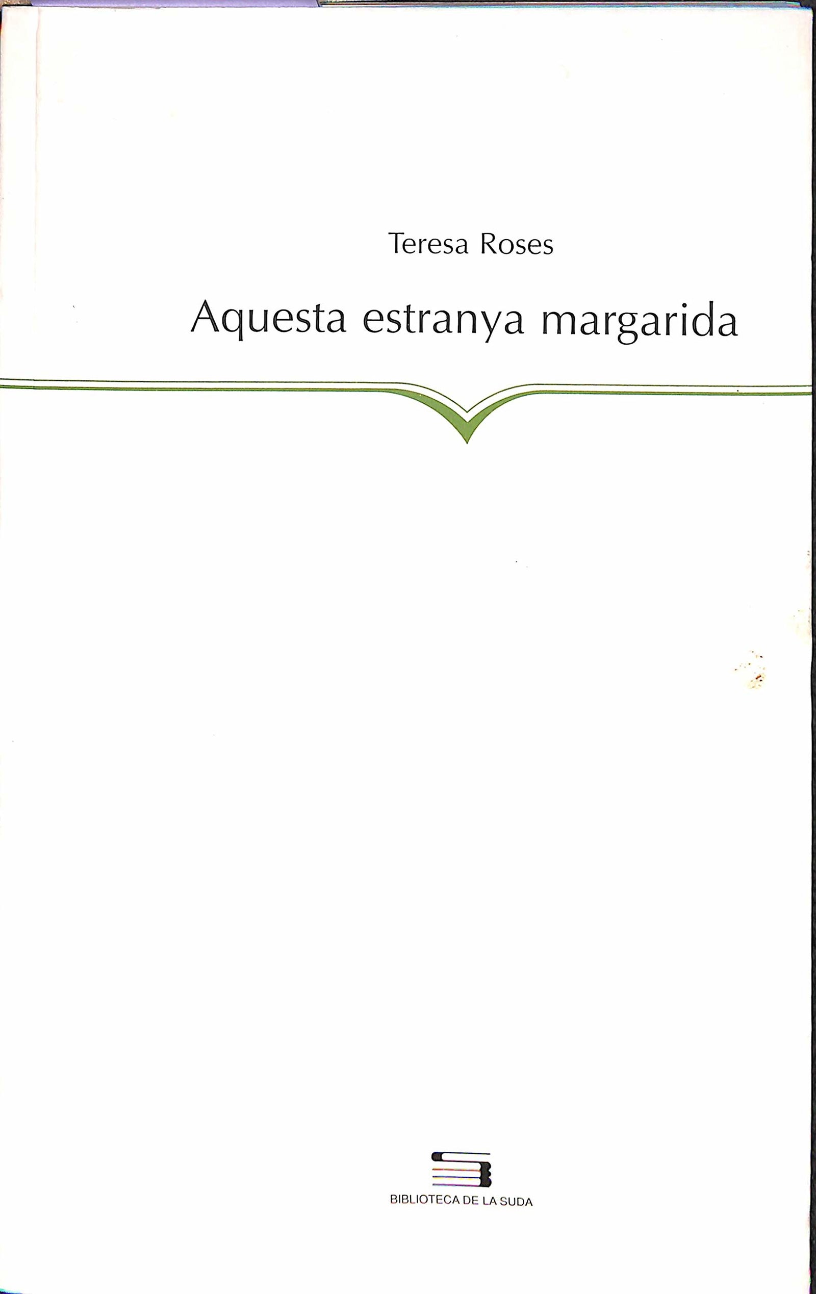 Aquesta estranya margarida (La Suda)