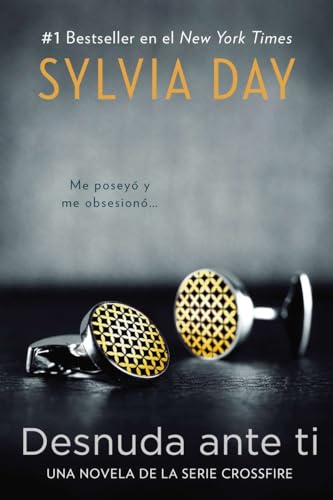 Desnuda ante ti: 1 (Una Novela Crossfire)
