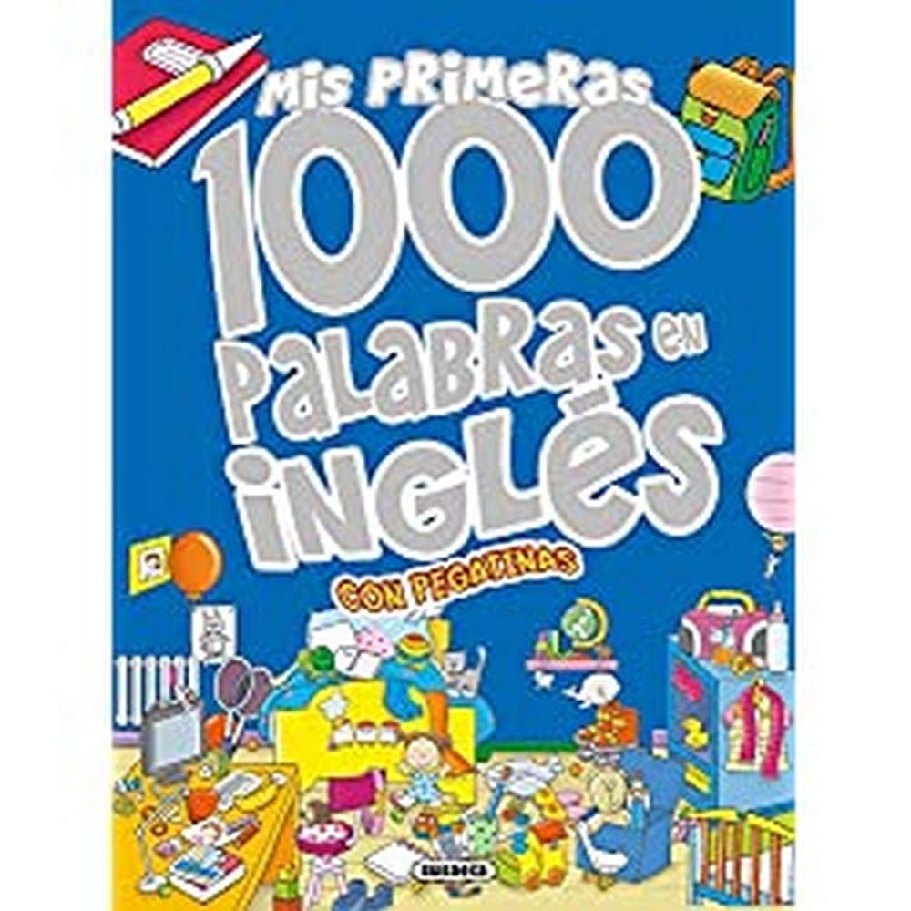 Mis primeras 1000 palabras en inglés (Mis palabras 1000 palabras en inglés con pegatinas)