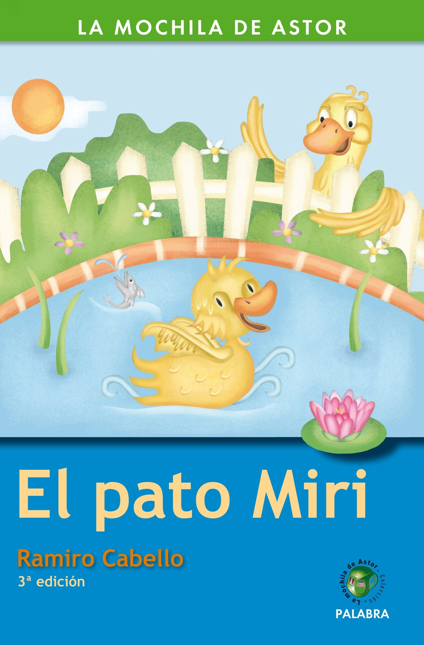 El Pato Miri (La Mochila de Astor)