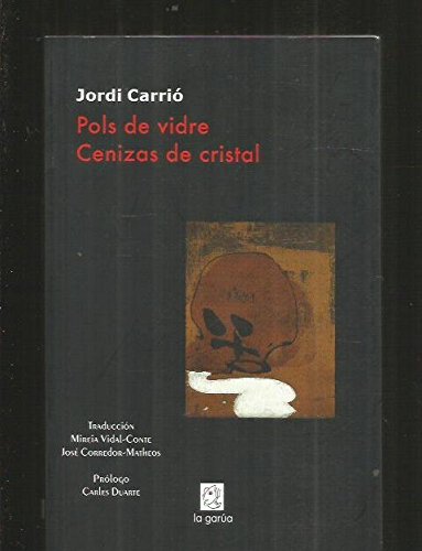 Pols De Vidre. Cenizas De Cristal - Edición Bilingüe