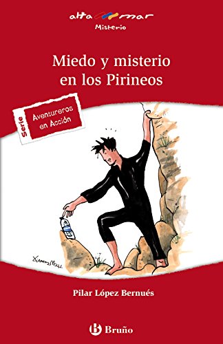 Miedo y misterio en los Pirineos (Castellano - A PARTIR DE 12 AÑOS - ALTAMAR)