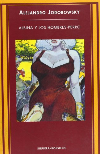Albina y los hombres-perro : novela fantástica