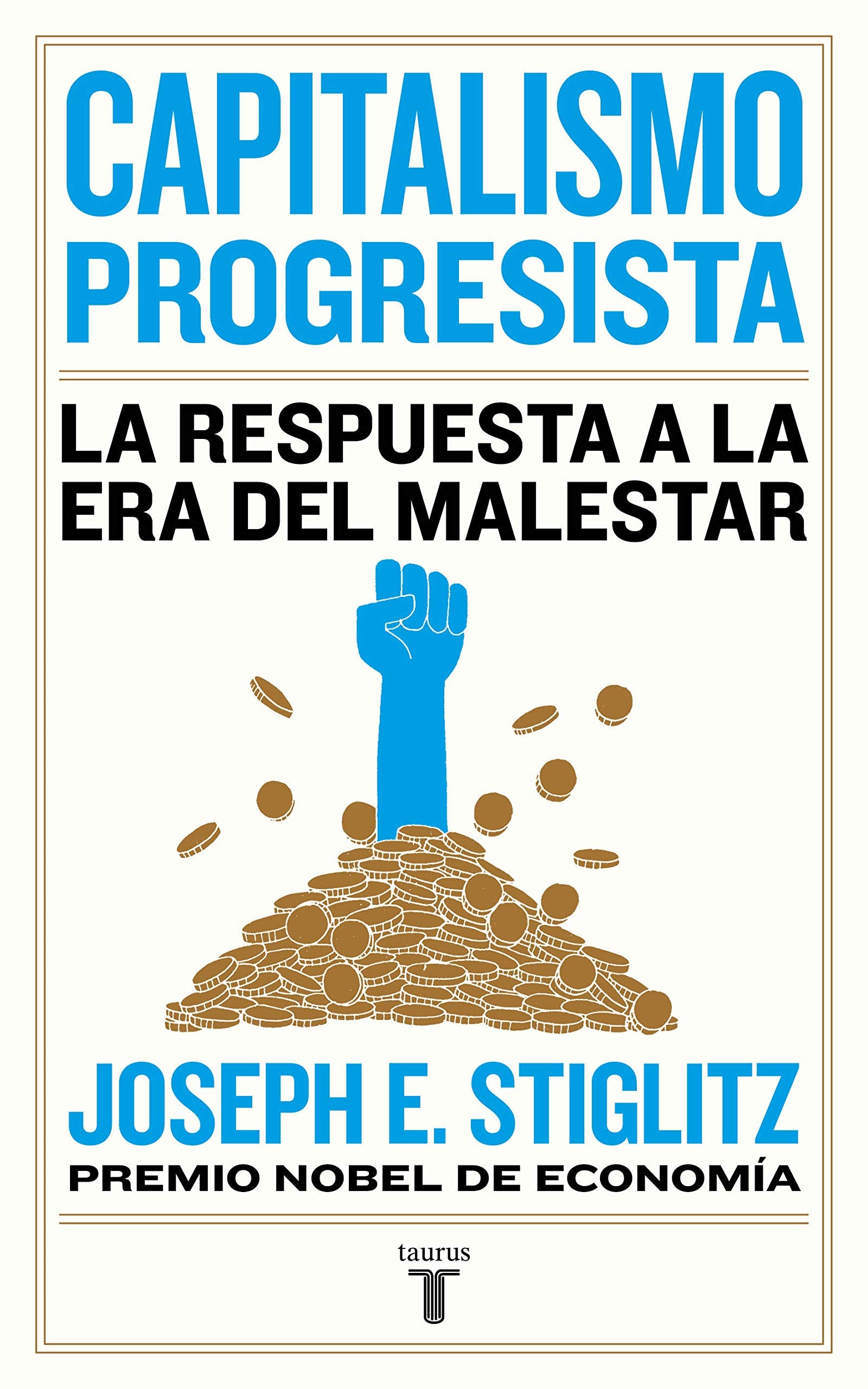 Capitalismo progresista: La respuesta a la era del malestar (Economía)