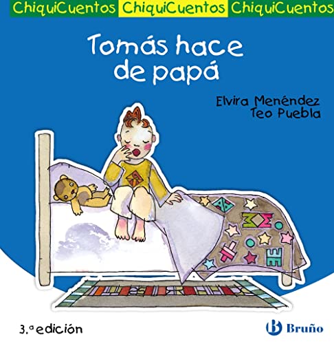 Tomás hace de papá (Castellano - A PARTIR DE 3 AÑOS - CUENTOS - ChiquiCuentos)