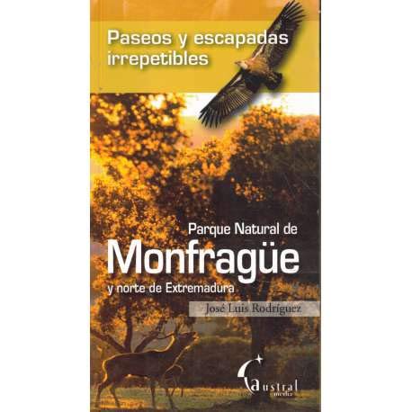 Parque natural de monfragüe y norte de Extremadura (paseos y escapadas irrepetibles)