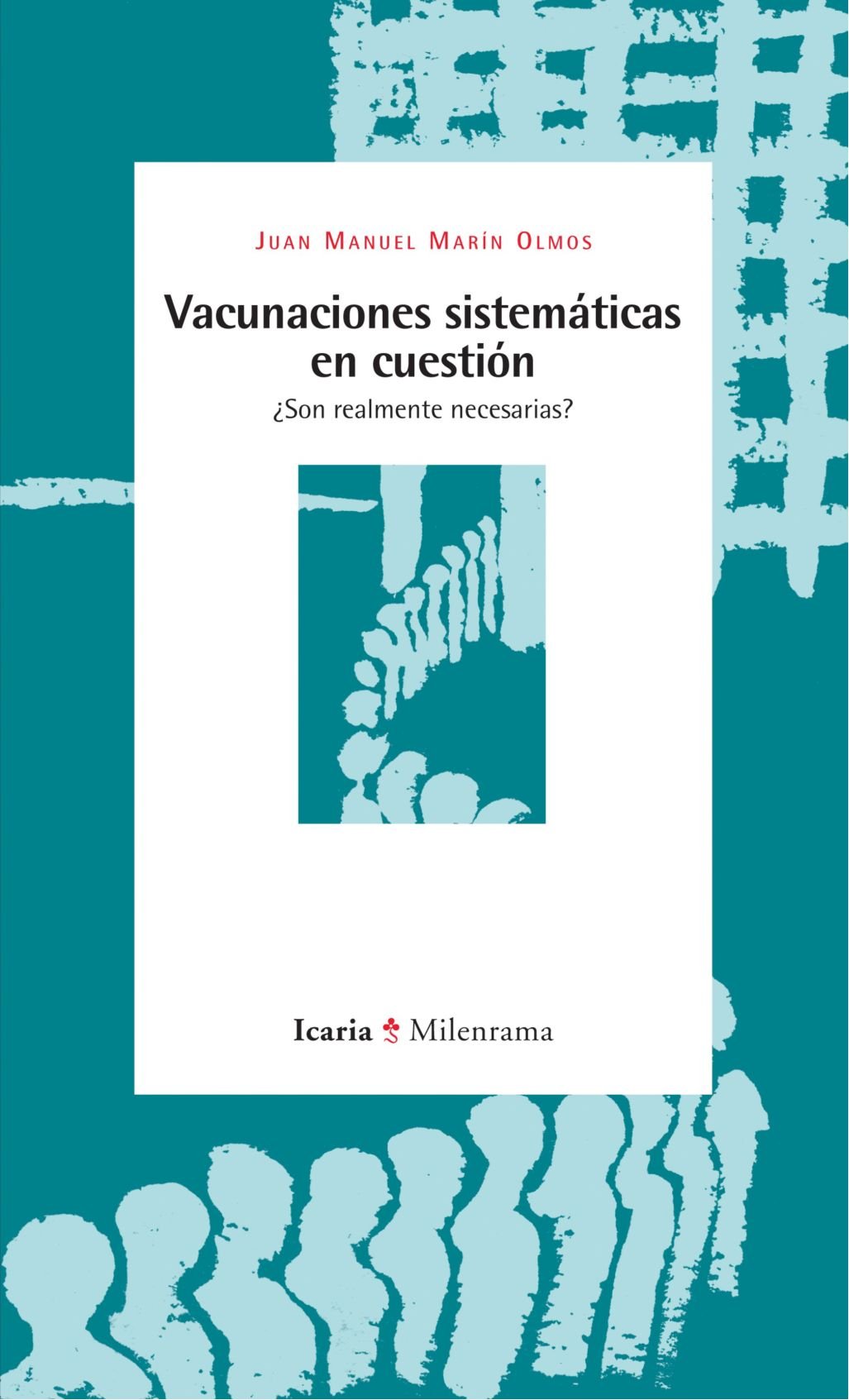 Vacunaciones Sistemáticas En Cuestión (Milenrama)