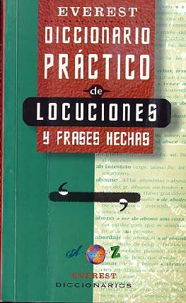 Diccionario Práctico de locuciones y frases hechas (Diccionarios prácticos)