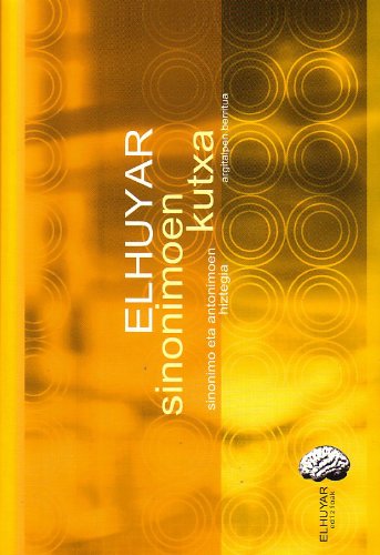 Sinonimoen Kutxa - Sinonimo Eta Antonimoen Hiztegia (Hiztegiak Eta Mapak)