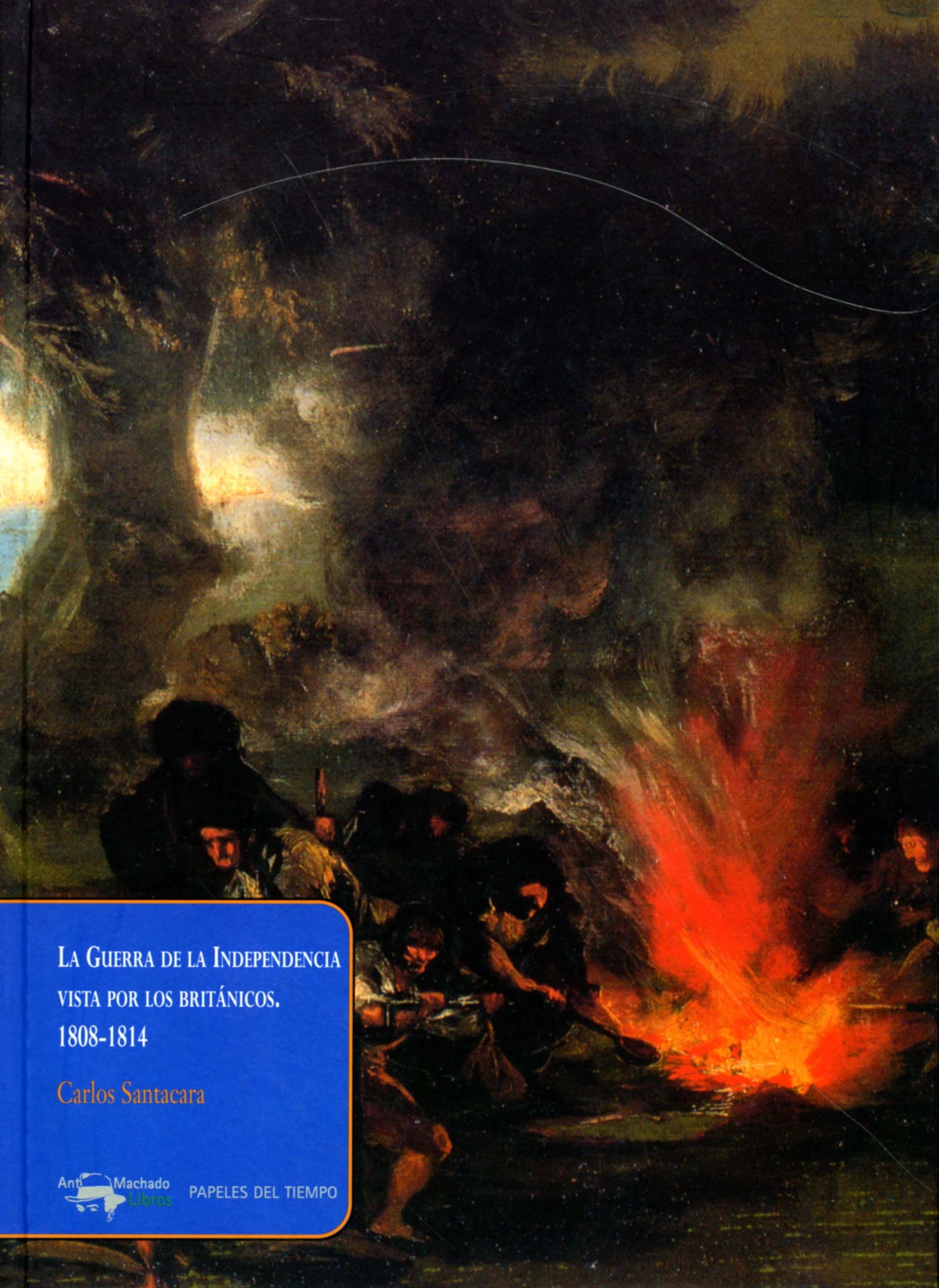 La Guerra de la Independencia vista por los británicos. 1808-1814: 7 (Papeles del tiempo)