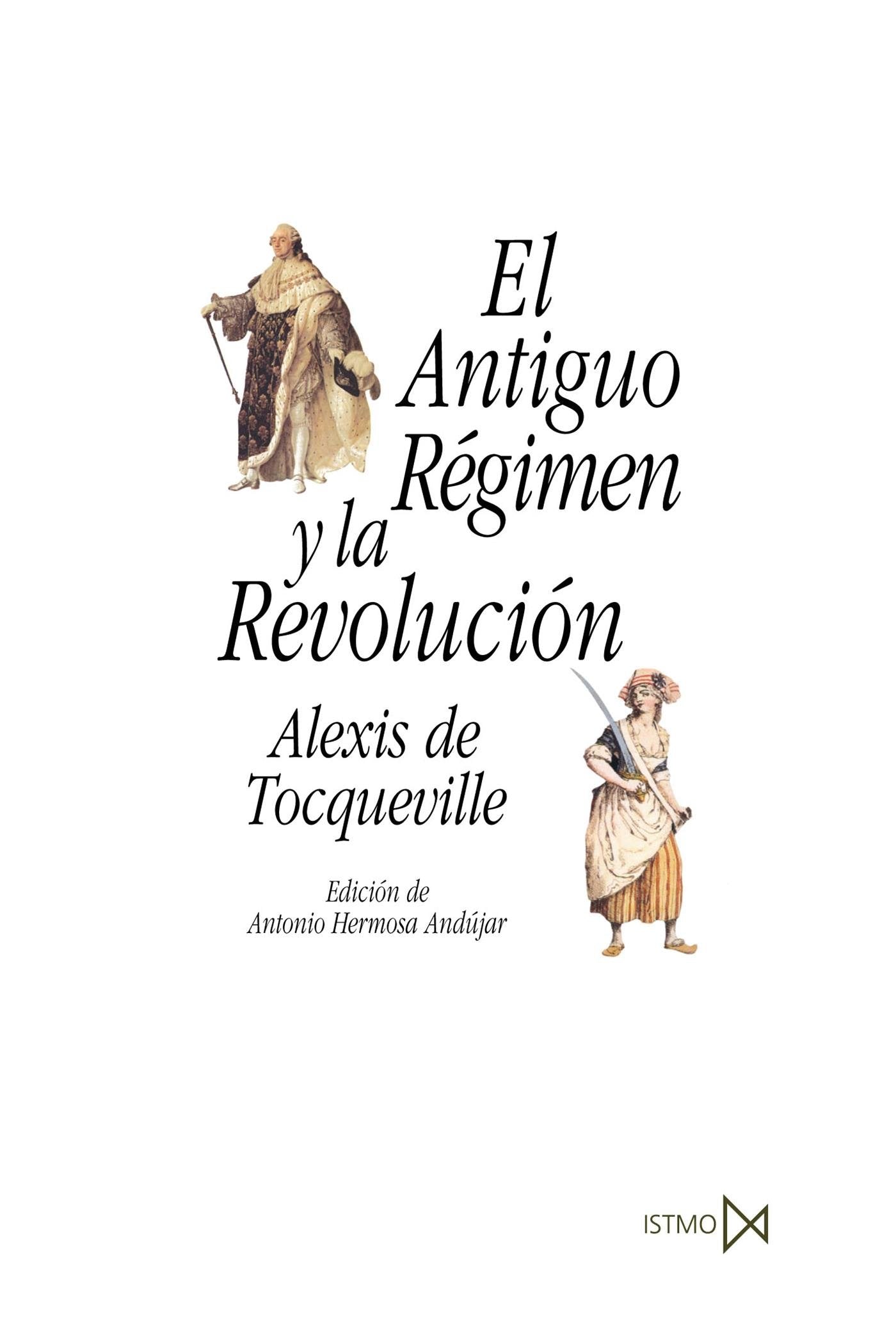 El Antiguo R?gimen y la Revoluci?n: 217 (Fundamentos)