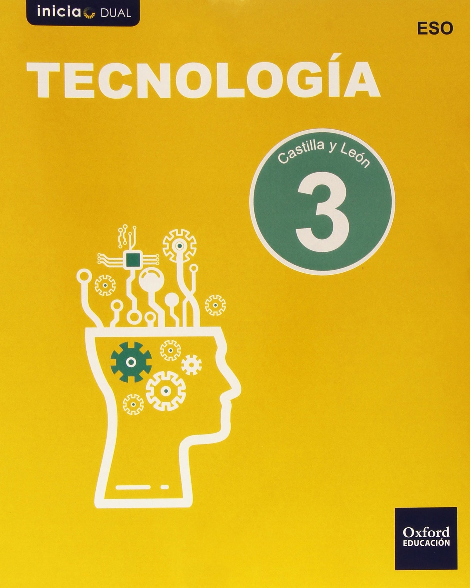 Inicia Tecnología 3.º ESO. Libro del alumno. Castilla y León (Inicia Dual)