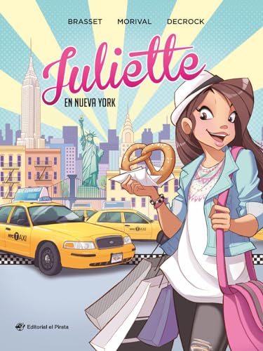 Juliette en Nueva York: Cómic juvenil a partir de 9 años. ¡Descubre Nueva York con Juliette!: 1: Cómic juvenil a partir de 11 años. ¡Descubre Nueva York con Juliette!
