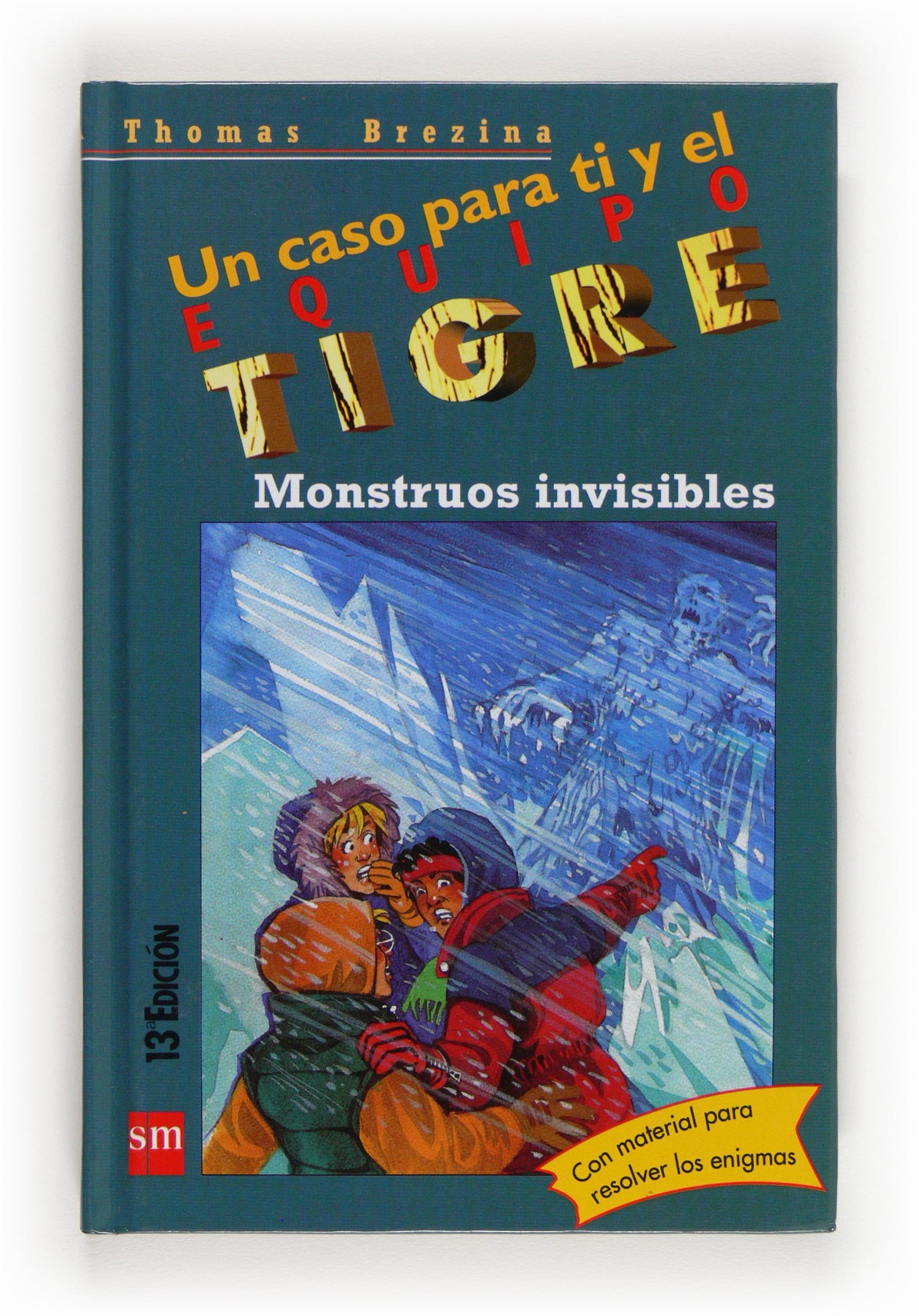 Monstruos invisibles: 8 (Equipo tigre)