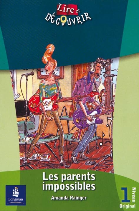 L&d 1 Les parents impossibles (LIRE ET DÉCOUVRIR)