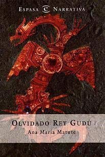 Olvidado rey Gudú (ESPASA NARRATIVA)