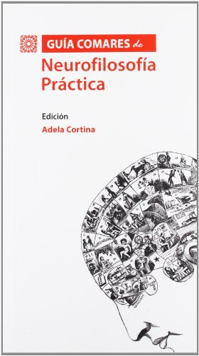 GUIA COMARES DE NEUROFILOSOFIA PRACTICA (SIN COLECCION)