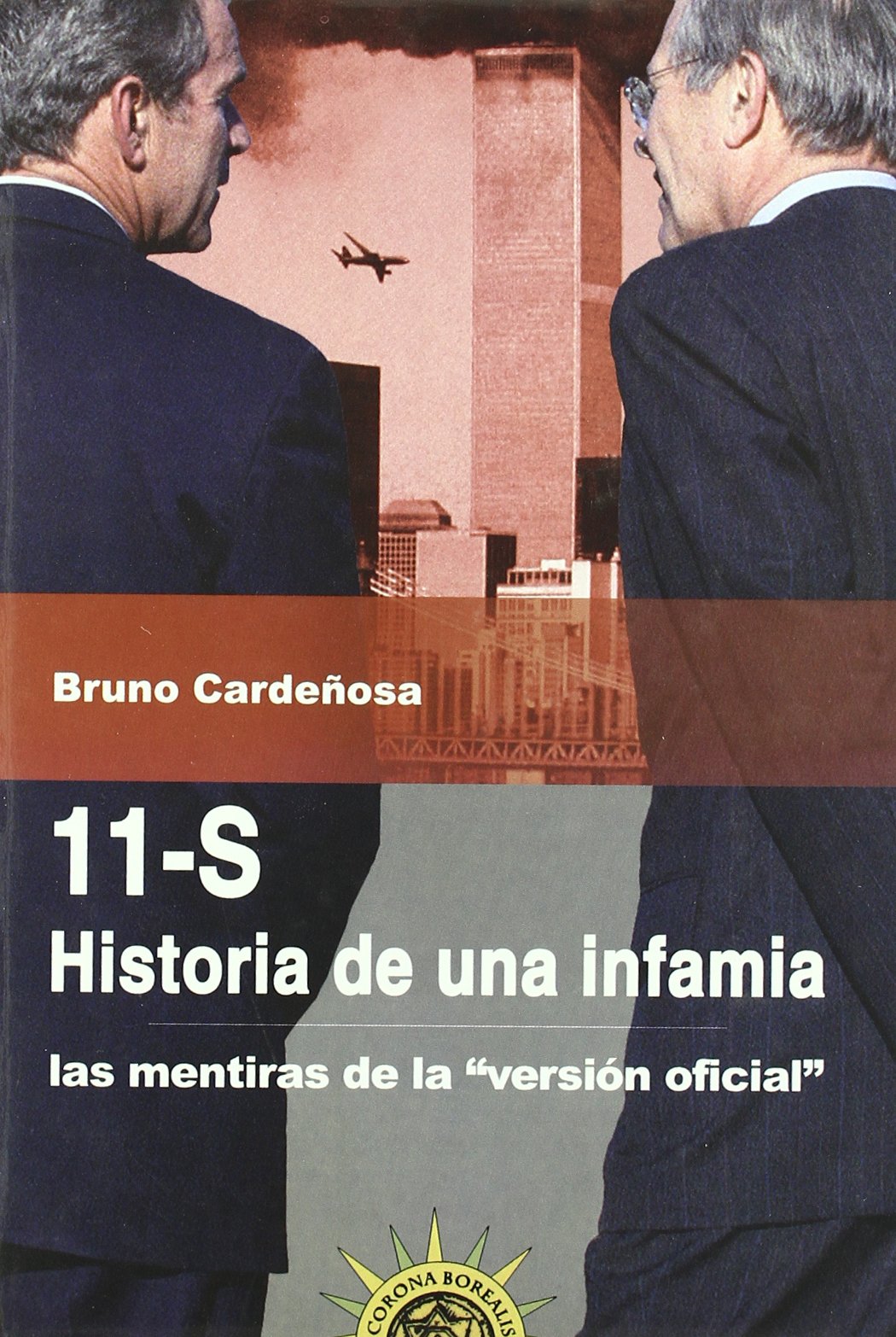 11-s, historia de una infamia - las mentiras de la version oficial