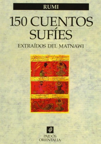 150 cuentos sufíes: Extraídos del Matnawi (Orientalia)