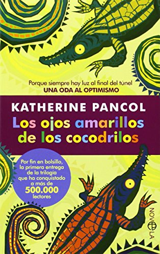 Los Ojos Amarillos De Los Cocodrillos (BOLSILLO)