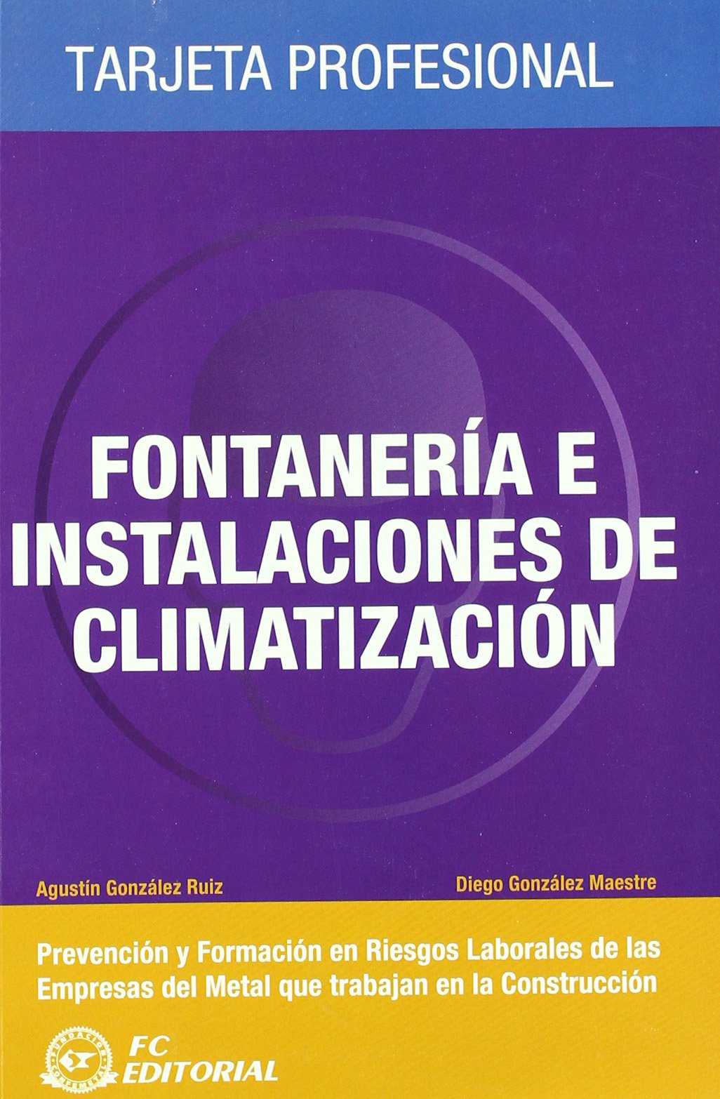 Fontanería e instalaciones de climatización: Tarjeta profesional Metal - Construcción (SIN COLECCION)