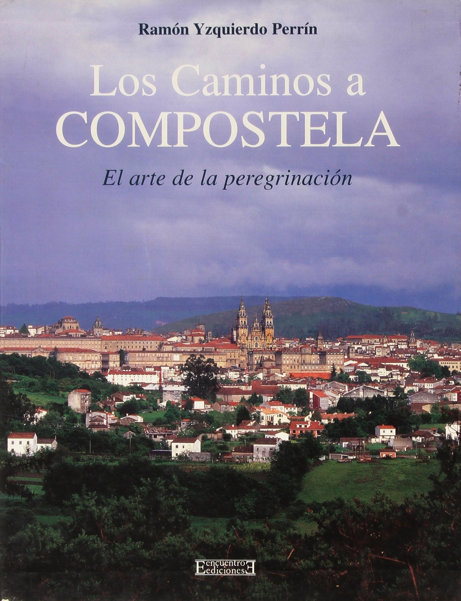 Los Caminos a Compostela