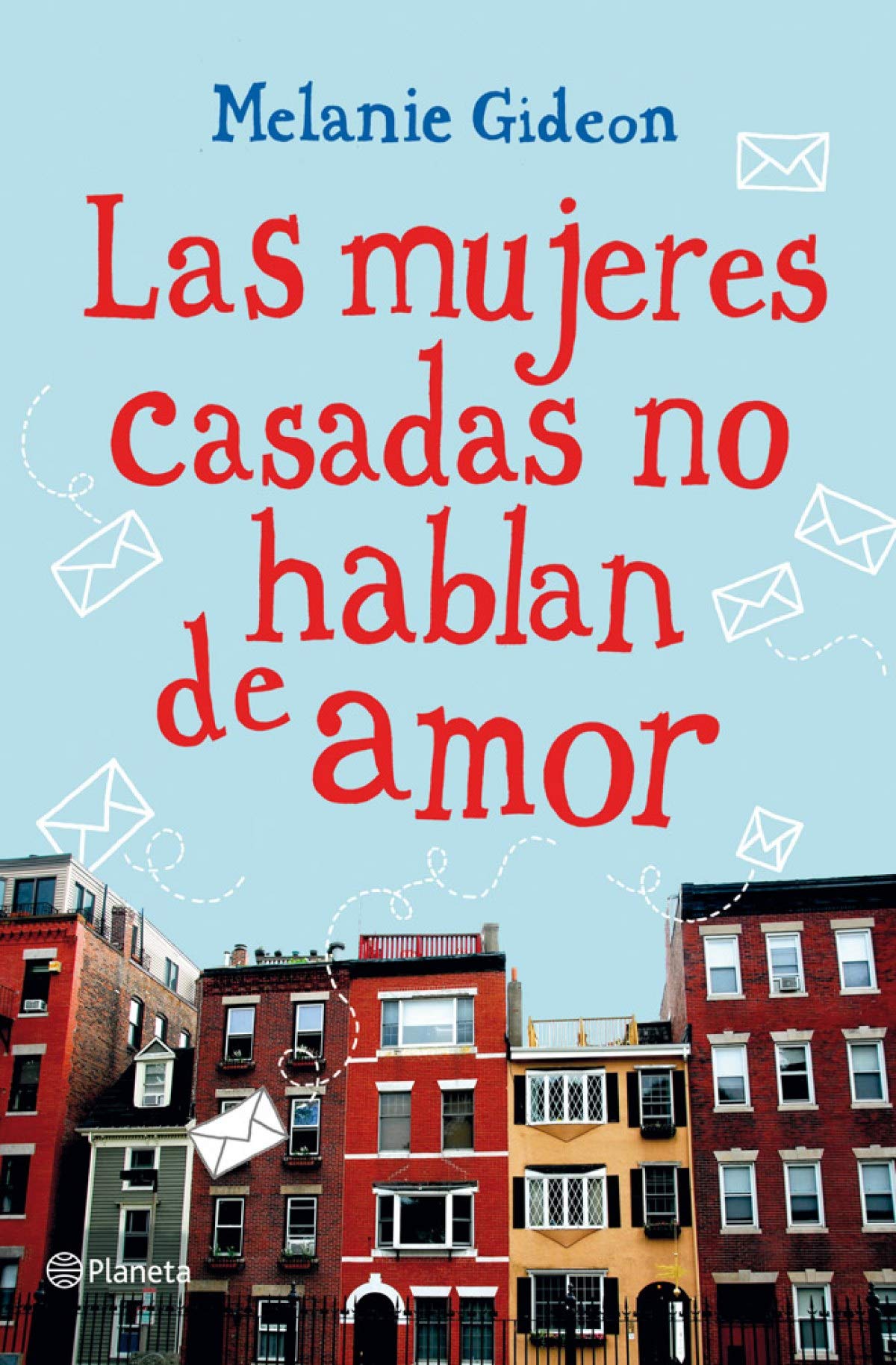 Las mujeres casadas no hablan de amor (Planeta Internacional)