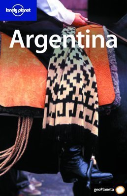 Argentina (castellano) (Guías de País Lonely Planet)